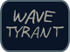 Wave Tyrant Archives